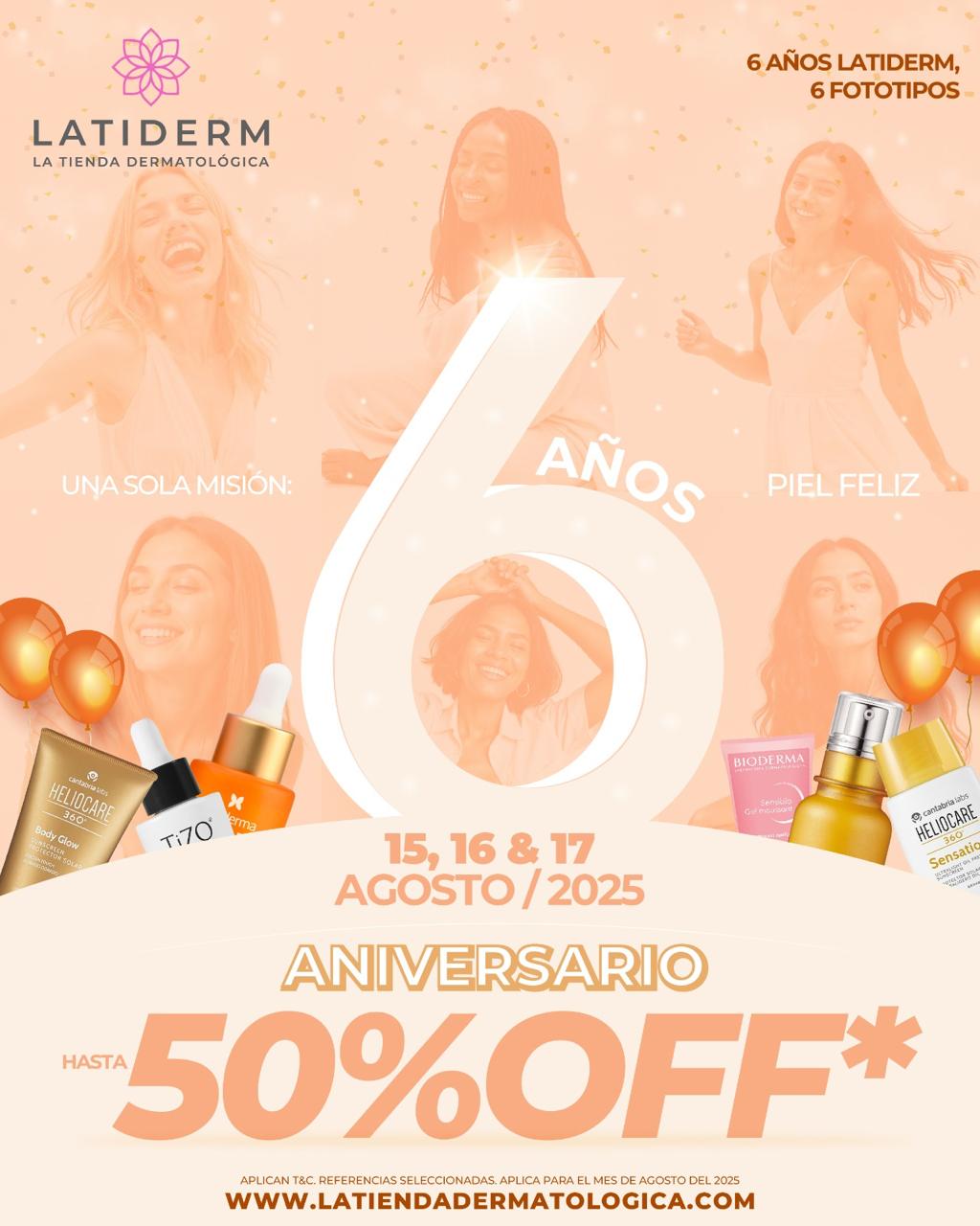 ¡Aniversario Latiderm! ❤️‍🔥 Hasta el 50% Off ✨